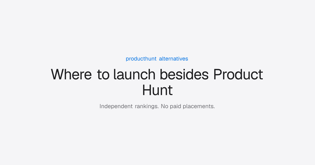 Product Hunt Alternatives — Independent rankings for 2026 screenshot 1