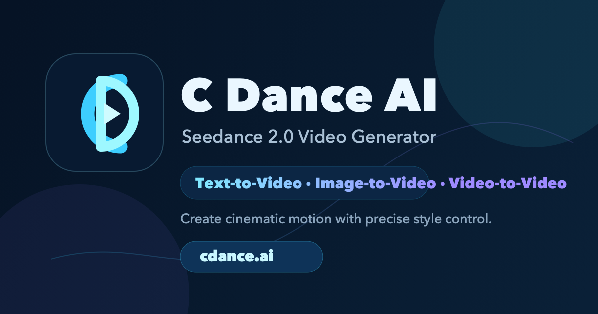 C Dance 2.0 (C Dance AI) | Seedance 2.0 AI Video Generator screenshot 1