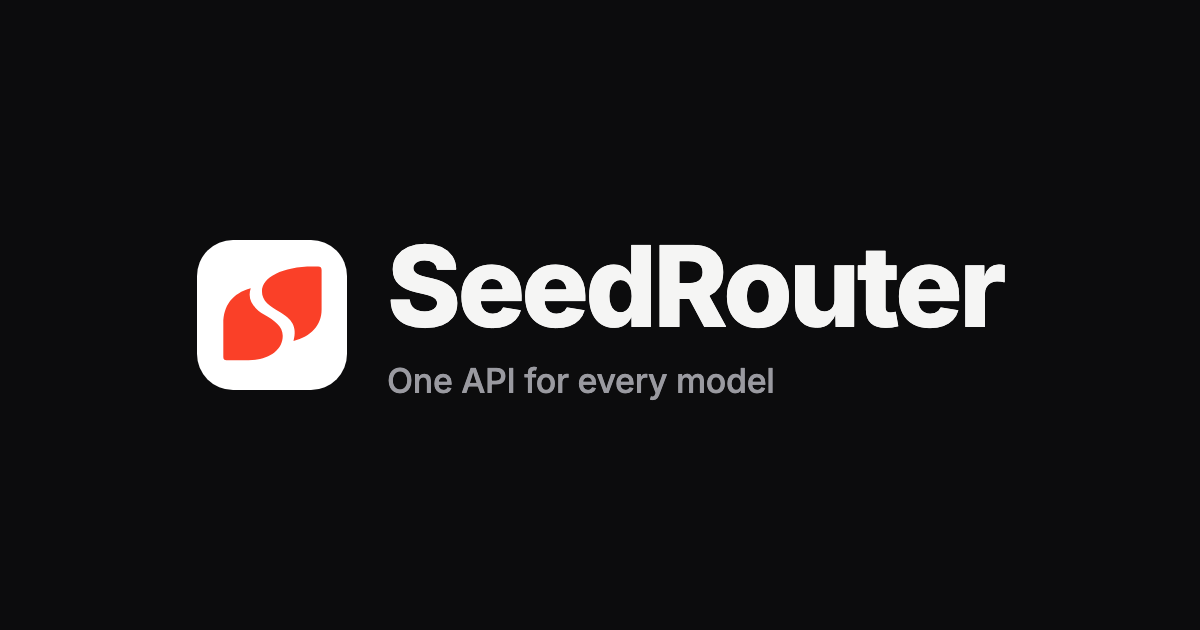 SeedRouter | One API for Image, Video, LLM and Audio Models screenshot 1