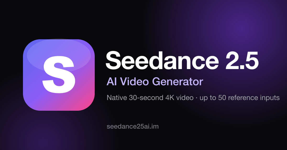 Seedance 2.5 AI Video Generator — Native 30s 4K screenshot 1